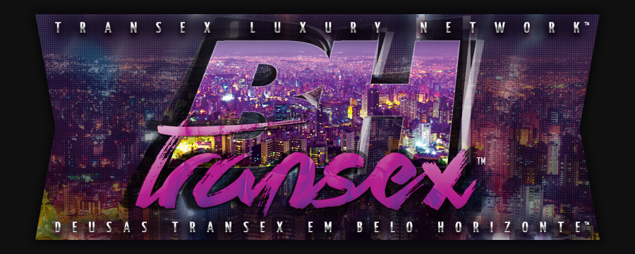 BH Transex Acompanhantes Transex & Travestis em Belo Horizonte MG